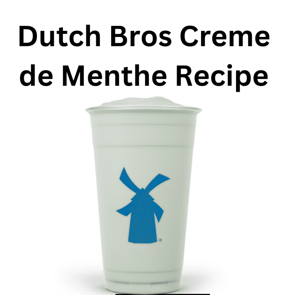 Dutch Bros Creme de Menthe