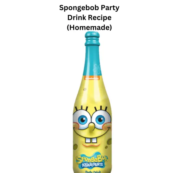 Spongebob Party Drink Recipe (Homemade) | Better Sweet Drinks