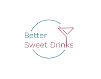 Better Sweet Drinks - Incredible Drink Recipes